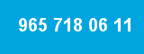 965 718 06 11 965 718 06 11